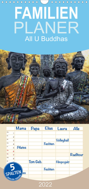 Familienplaner All U Buddhas (Wandkalender 2022 , 21 cm x 45 cm, hoch) von G. Pinkawa,  Joachim