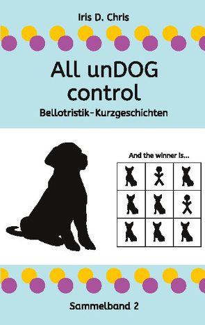 All unDOG control von Chris,  Iris D.