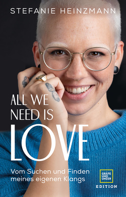 All we need is love von Heinzmann,  Stefanie