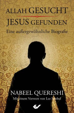 Allah gesucht – Jesus gefunden von Quereshi,  Nabeel