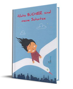 Allahs BÜCHER sind meine Schätze