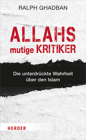 Allahs mutige Kritiker von Ghadban,  Ralph