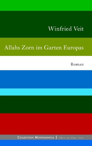 Allahs Zorn im Garten Europas von Veit,  Winfried