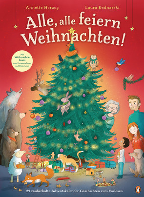 Alle, alle feiern Weihnachten! von Bednarski,  Laura, Herzog,  Annette