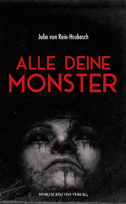 Alle deine Monster von Rein-Hrubesch,  Julia von