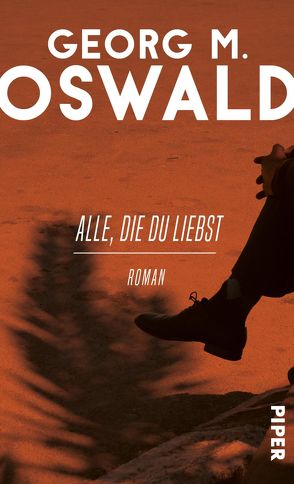 Alle, die du liebst von Oswald,  Georg M.