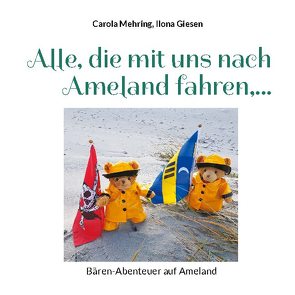 Alle, die mit uns nach Ameland fahren,… von Giesen,  Ilona, Mehring,  Carola