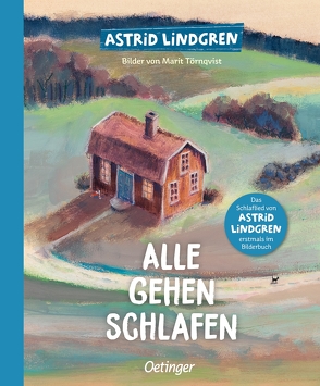 Alle gehen schlafen von Lindgren,  Astrid, Meiwald,  Torsten, Törnqvist,  Marit