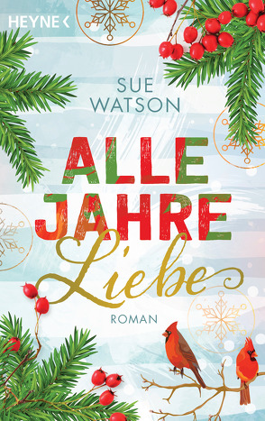 Alle Jahre Liebe von Sudakowa-Blasberg,  Evelin, Watson,  Sue