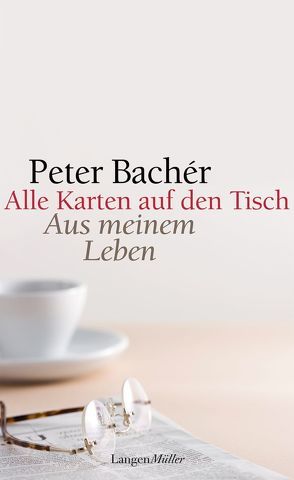 Alle Karten auf den Tisch von Bachér,  Peter