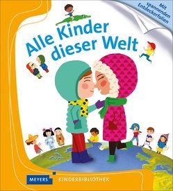 Alle Kinder dieser Welt von Cocklico,  Marion, Cordier,  Séverine, Gravier-Badreddine,  Delphine, Roederer,  Charlotte, Rubineau,  Mélanie, Rüenauver,  Uta