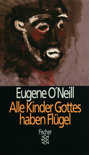 Alle Kinder Gottes haben Flügel von O'Neill,  Eugene