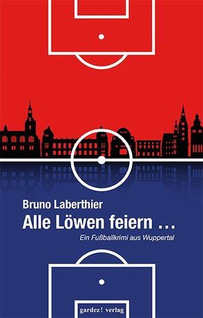 Alle Löwen feiern … von Laberthier,  Bruno