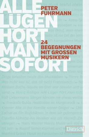 Alle Lügen hört man sofort von Fuhrmann,  Peter