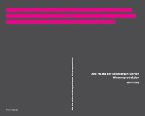 Alle Macht der selbstorganisierten Wissensproduktion von Caffentzis,  George, Federici,  Silvia, Harney,  Stefano, Moten,  Fred