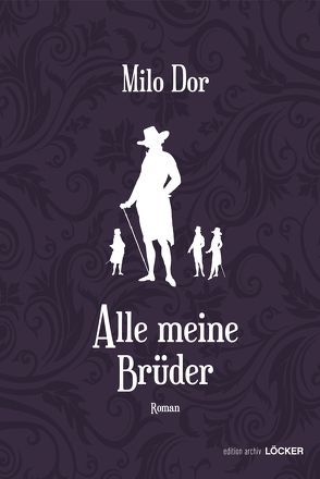 Alle meine Brüder von Dor,  Milo