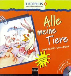 Alle meine Tiere – Liederhits von Maierhofer,  Lorenz