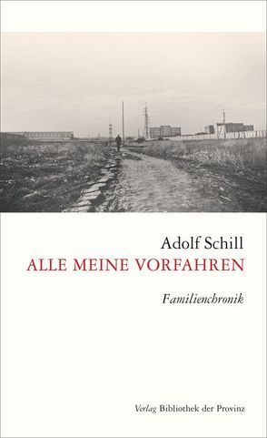 Alle meine Vorfahren von Petrova,  Irina, Schill,  Adolf