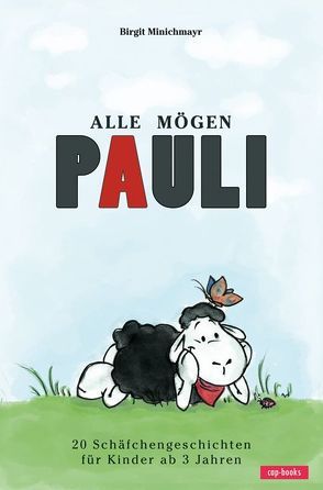 Alle mögen Pauli von Minichmayr,  Birgit