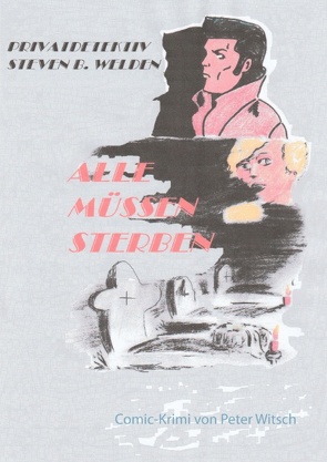 Alle müssen sterben von Witsch,  Peter