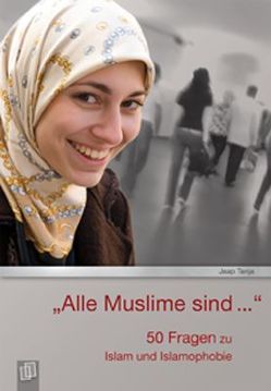 Alle Muslime sind… von Jaap,  Tanja, Komina,  Jessika;Knuffinke,  Sandra