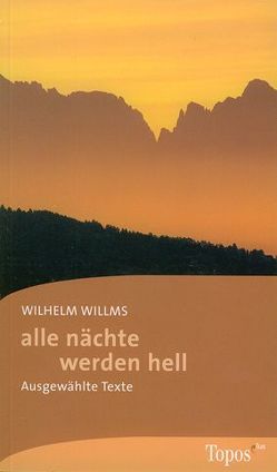 Alle Nächte werden hell von Willms,  Wilhelm