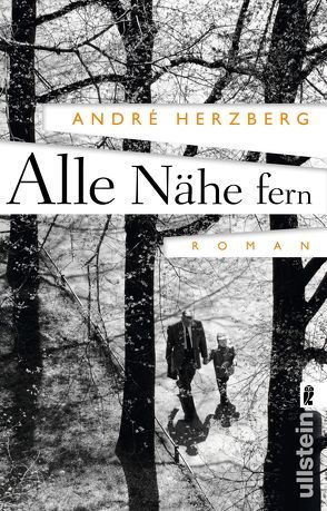 Alle Nähe fern von Herzberg,  André