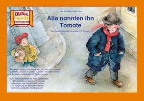 Alle nannten ihn Tomate / Kamishibai Bildkarten von Scheffler,  Ursel, Timm,  Jutta