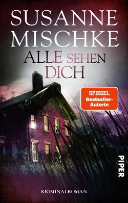 Alle sehen dich von Mischke,  Susanne