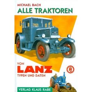 Alle Traktoren von Lanz von Bach,  Michael