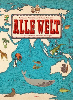 Alle Welt von Mizielinska,  Aleksandra, Mizielinski,  Daniel, Weiler,  Thomas