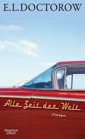 Alle Zeit der Welt von Doctorow,  E.L., Krueger,  Gertraude, Praesent,  Angela