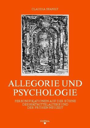 Allegorie und Psychologie von Spanily,  Claudia