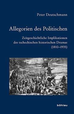 Allegorien des Politischen von Deutschmann,  Peter