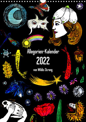 Allegorien-Kalender (Wandkalender 2022 DIN A3 hoch) von Streng,  Wildis