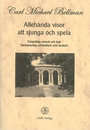 Allehanda visor att sjunga och spela von Bellman,  Carl M, Utschick,  Klaus R