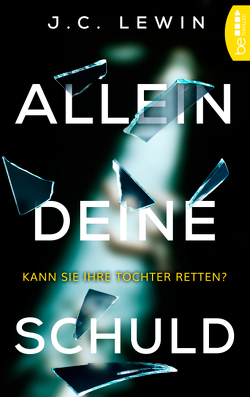 Allein deine Schuld von Hens,  Gerold, Lewin,  J.C.