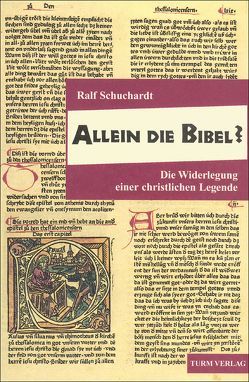 Allein die Bibel? von Schuchardt,  Ralf