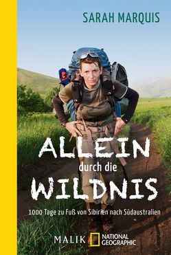 Allein durch die Wildnis von Marquis,  Sarah, Müller-Renzoni,  Bettina, Neeb,  Barbara