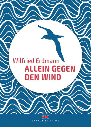 Allein gegen den Wind von Erdmann,  Wilfried