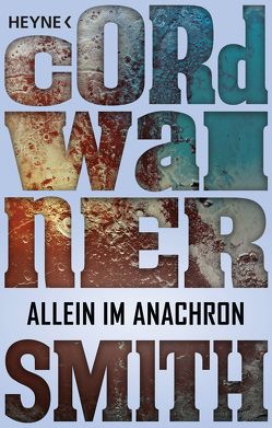 Allein im Anachron – von Smith,  Cordwainer, Thiele,  Ulrich