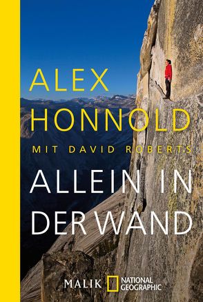 Allein in der Wand von Honnold,  Alex, Roberts,  David, Steiner,  Robert