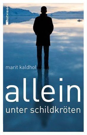 Allein unter Schildkröten von Doerries,  Maike, Kaldhol,  Marit