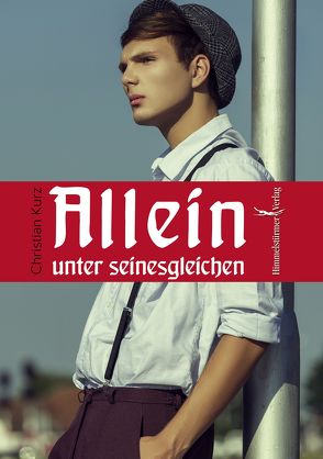 Allein unter seinesgleichen von Kurz,  Christian