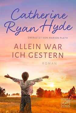 Allein war ich gestern von Hyde,  Catherine Ryan, Plath,  Marion