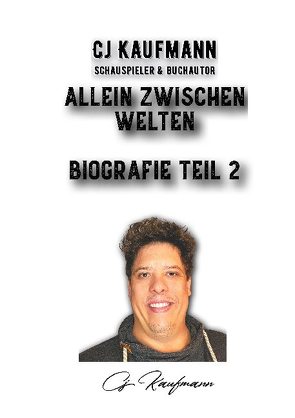 Allein Zwischen Welten von Kaufmann,  C. J., Label,  ChrizzAlive