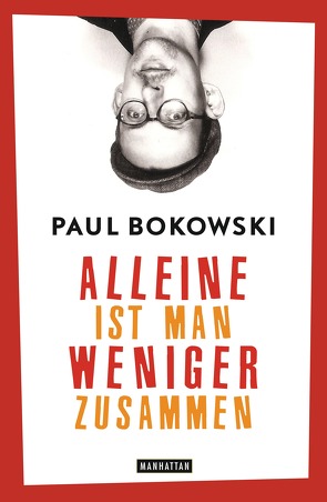 Alleine ist man weniger zusammen von Bokowski,  Paul