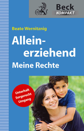 Alleinerziehend von Wernitznig,  Beate