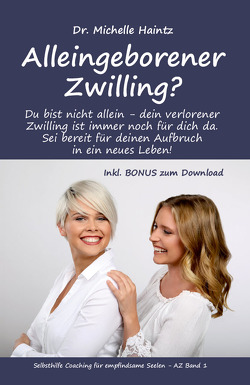 Alleingeborener Zwilling? von Haintz,  Dr. Michelle