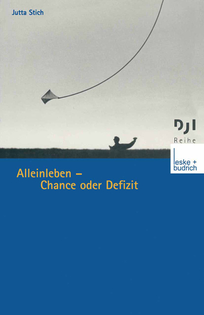 Alleinleben — Chance oder Defizit von Stich,  Jutta